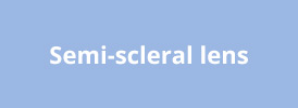 Semi-scleral lens